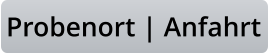 Probenort | Anfahrt