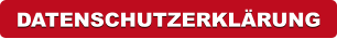 DATENSCHUTZERKLÄRUNG   DATENSCHUTZERKLÄRUNG
