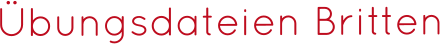 Übungsdateien Britten