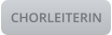 CHORLEITERIN