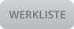 WERKLISTE