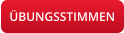 ÜBUNGSSTIMMEN
