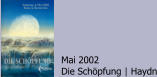 Mai 2002 Die Schöpfung | Haydn