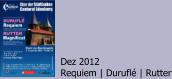 Dez 2012 Requiem | Duruflé | Rutter