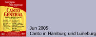 Jun 2005 Canto in Hamburg und Lüneburg