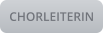 CHORLEITERIN