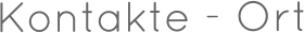 Kontakte - Ort
