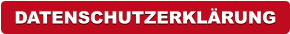 DATENSCHUTZERKLÄRUNG   DATENSCHUTZERKLÄRUNG