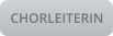 CHORLEITERIN